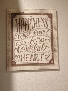 Farm Photo - Inspirational sign, "Happiness Comes From a Grateful Heart"